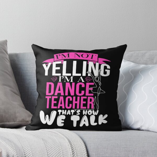 Item preview, Im Not Yelling Im A Dance Teacher Shirt Dancing Coach Gift Shirt designed and sold by jvtee.