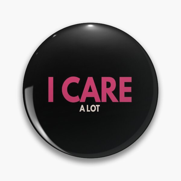 Item preview, I care a lot designed and sold by efenem.