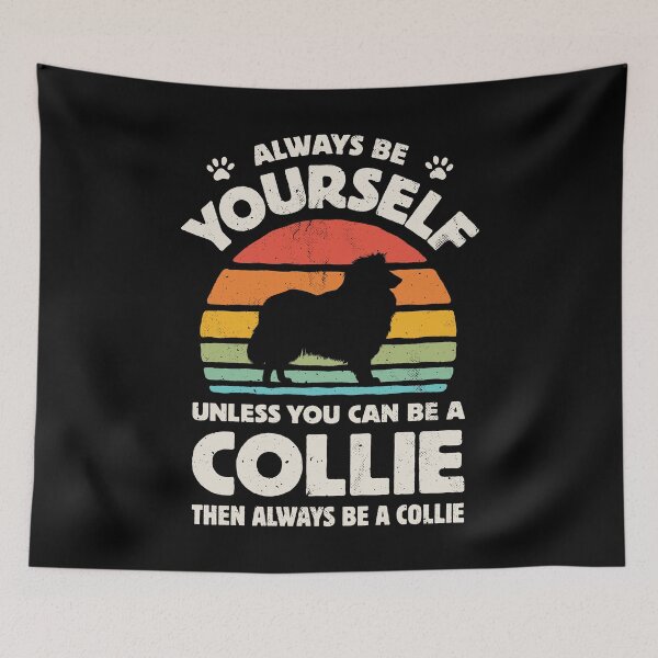 Item preview, Always Be Yourself Collie Shirt for Men Women Boys Girls Kids Dog Lover Gifts designed and sold by LiqueGifts.