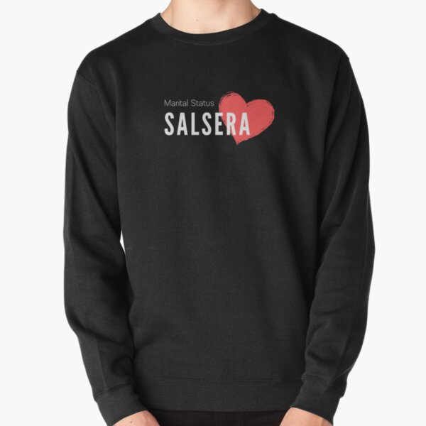 Marital Status Salsera Pullover Sweatshirt