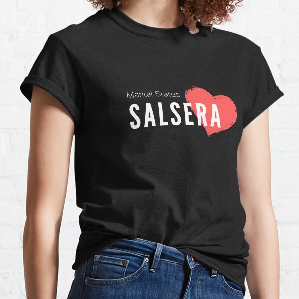 Marital Status Salsera Classic T-Shirt