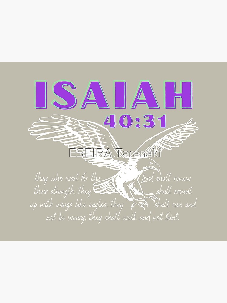 Lámina rígida «Isaías 40:31 Los que esperan en el Señor renovarán sus  fuerzas; levantarán alas como las águilas; correrán y no se cansarán;  caminarán y no se fatigarán.» de taranaki151617 | Redbubble