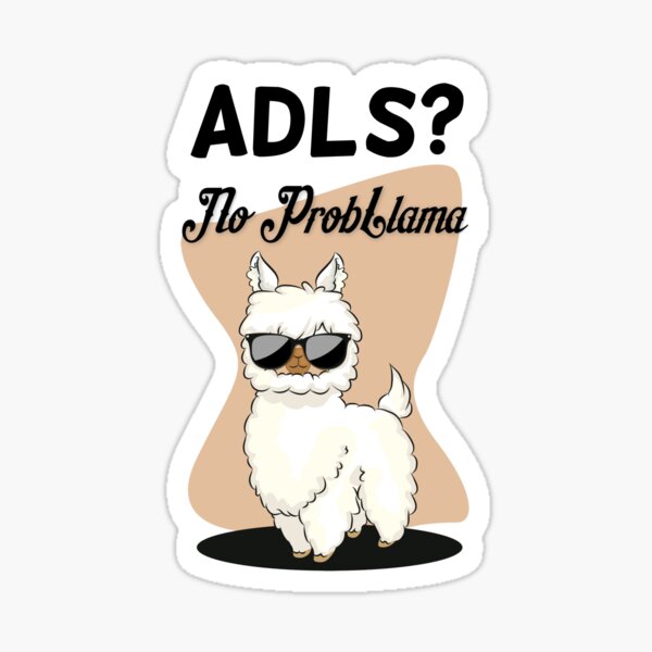 ADLs No Problem Cool Llama Sticker