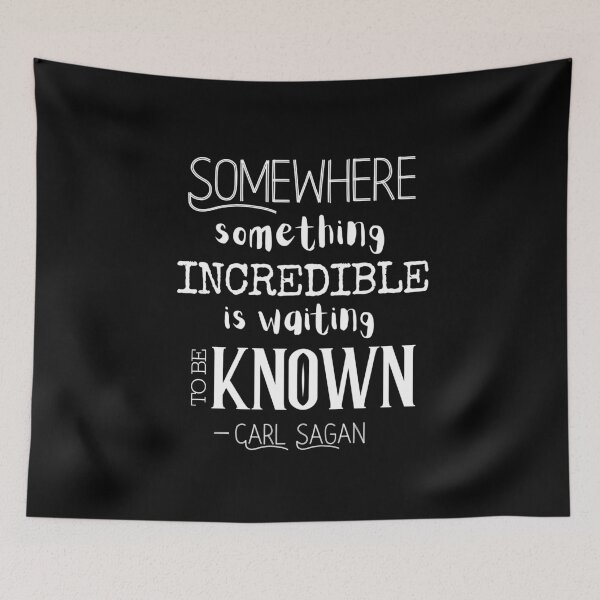 Item preview, Somewhere Something Incredible is waiting to be Known -Carl Sagan designed and sold by StrideOrDie.