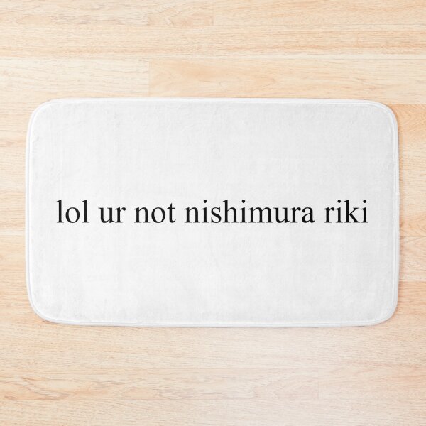 Item preview, lol ur not ni-ki / nishimura riki designed and sold by enhypening.