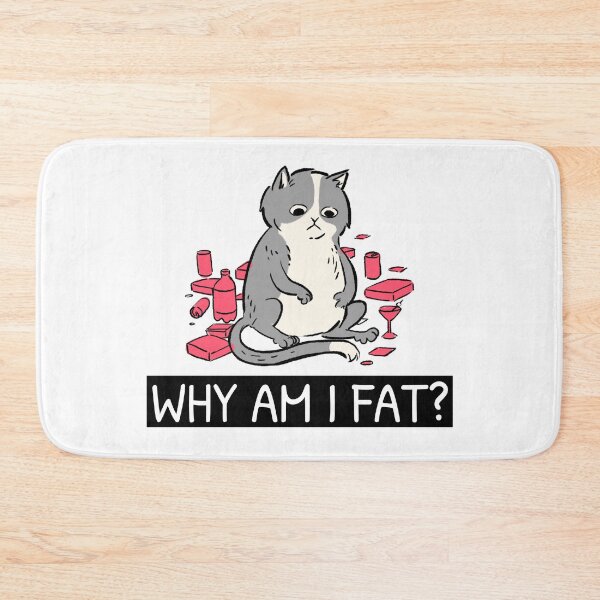 Item preview, Why Am I Fat designed and sold by Wachi-A.