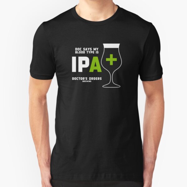 Doc says my bloodtype is IPA+ Slim Fit T-Shirt