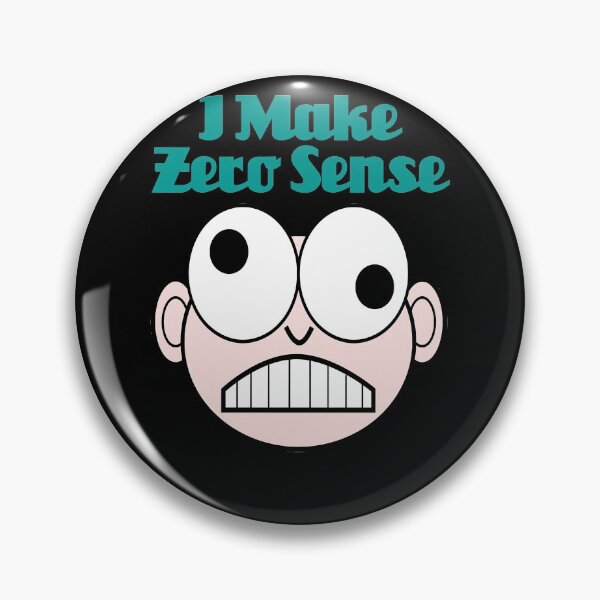 Item preview, I Make Zero Sense designed and sold by HENRYPFEIFFER.