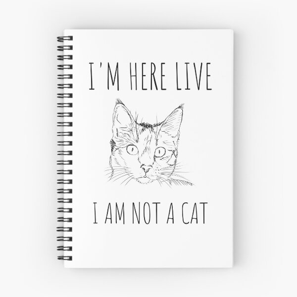 Item preview, I'm Here Live I'm Not A Cat , Funny Cat designed and sold by redsh2564.