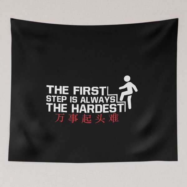 Item preview, The first step is always the hardest designed and sold by ichris13.