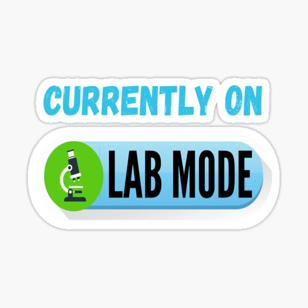 Item preview, CURRENTLY ON LAB MODE LAB TECH MEDICAL LABORATORY SCIENTIST designed and sold by Hippiesole.