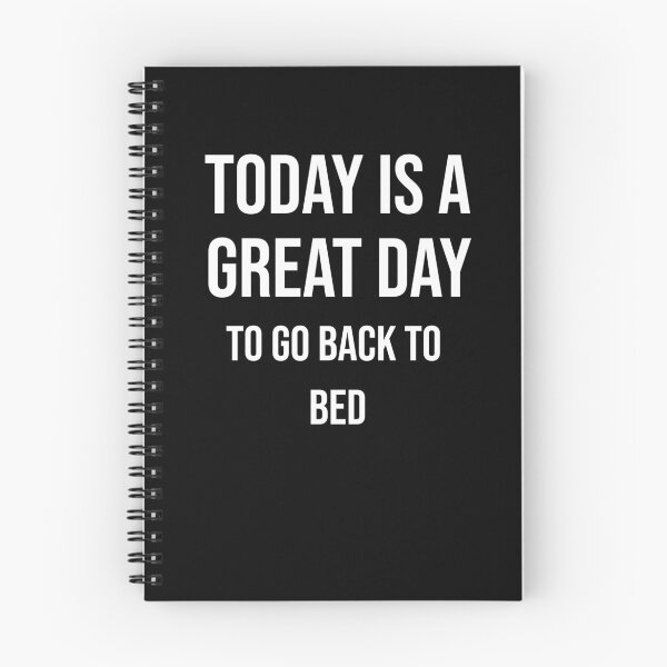 Item preview, Today is a great day to go back to bed designed and sold by BiscuitSnack.