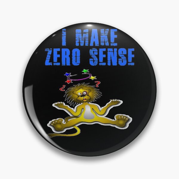 Item preview, I Make Zero Sense designed and sold by HENRYPFEIFFER.