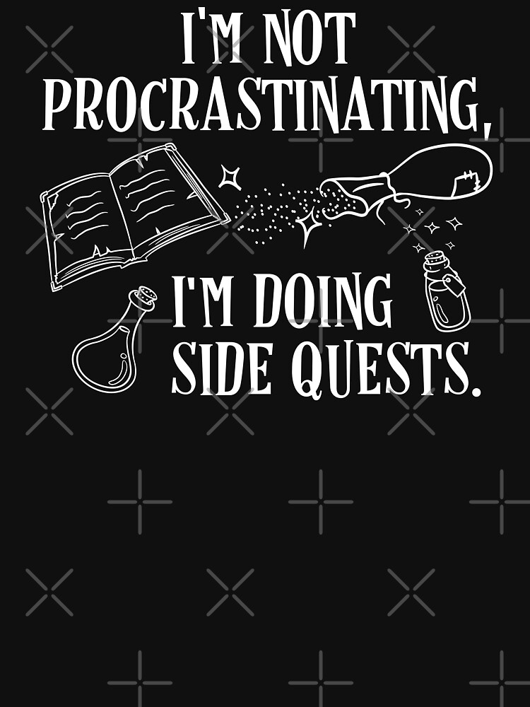 Disover I'm not Procrastinating I'm Doing Side Quests | Essential T-Shirt 
