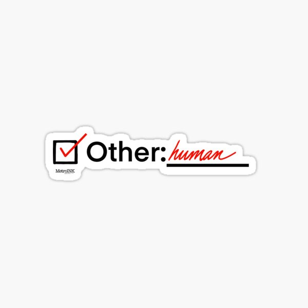Check other for “human” race Sticker