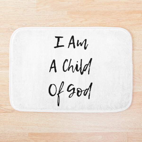 Item preview, I Am A Child Of God designed and sold by Kari W.