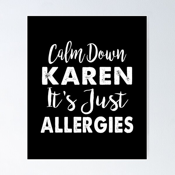 Item preview, Calm Down Karen It's Just Allergies Vintage designed and sold by Niishouseca.