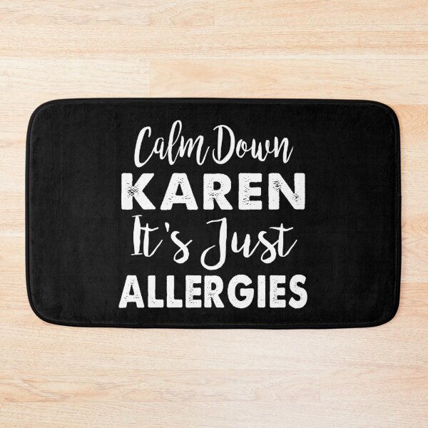 Item preview, Calm Down Karen It's Just Allergies Vintage designed and sold by Niishouseca.