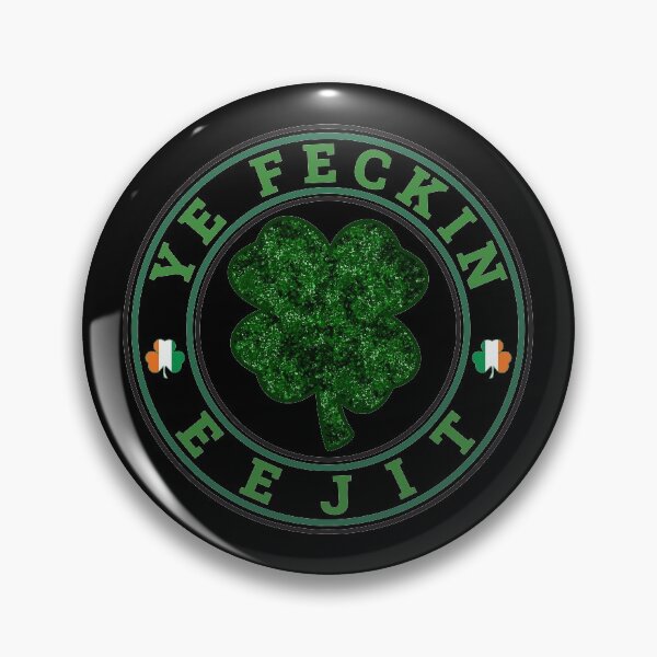 Item preview, YE FECKIN EEJIT IT'S PADDY NOT PATTY ST.PATRICK'S DAY T-SHIRT designed and sold by bigerdan.