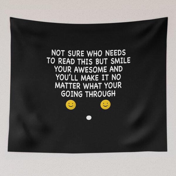 Item preview, NOT SURE WHO NEEDS TO READ THIS BUT SMILE designed and sold by Niishouseca.