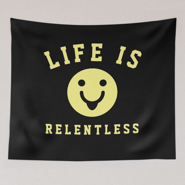 Item preview, Life Is A Relentless designed and sold by Trendy Design.