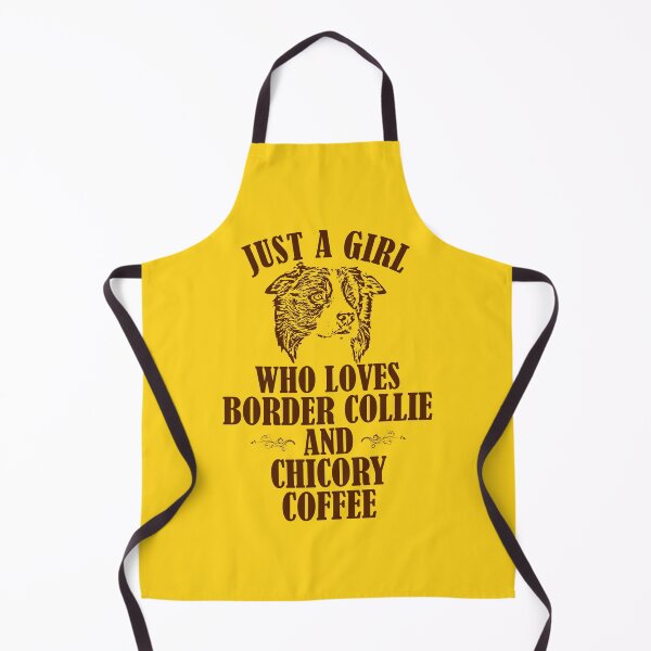 Item preview, Just a girl who loves border collie and chicory coffee designed and sold by Markotropoya22.