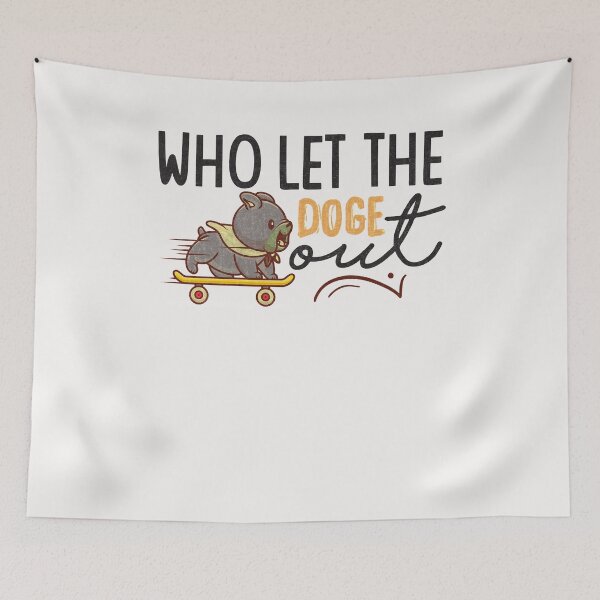Item preview, Who Let The Doge Out  designed and sold by Lukifo-Mission.