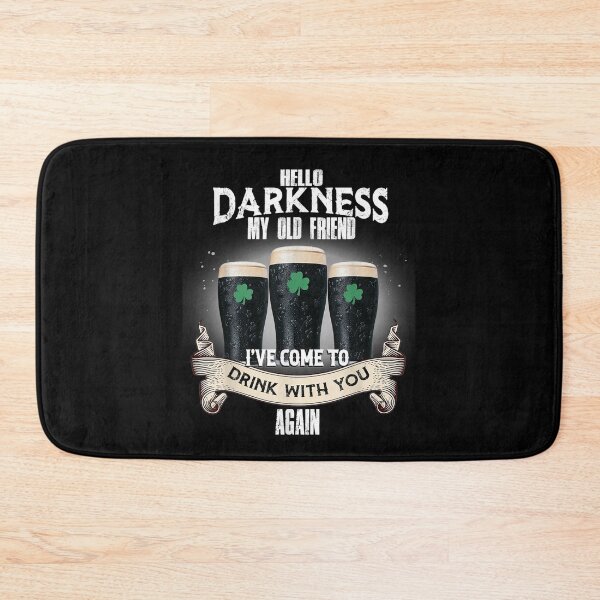 Item preview, Hello Darkness My Old Friend I come to drink with you again Beer Drinking Patrick's Day designed and sold by birdmorrison.