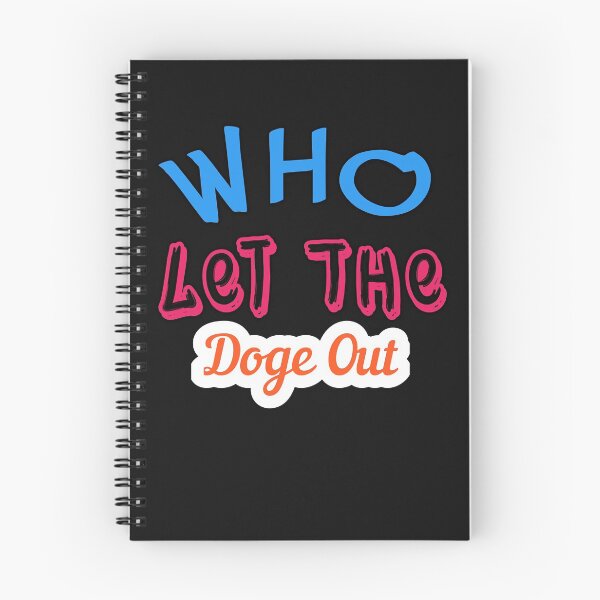 Item preview, Who Let The Doge Out  designed and sold by Lukifo-Mission.