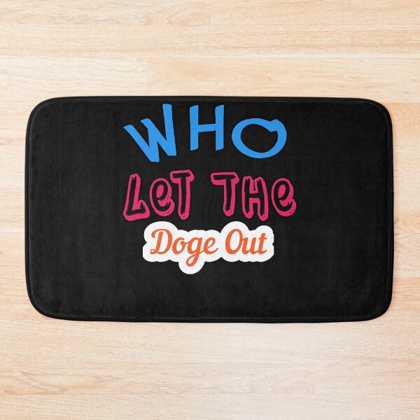 Item preview, Who Let The Doge Out  designed and sold by Lukifo-Mission.