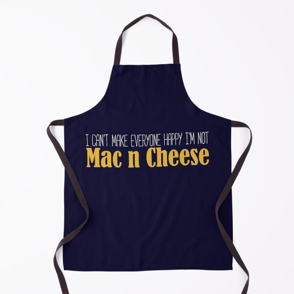 Item preview, I can't make everyone happy I am not mac and cheese designed and sold by KyleVanFun.