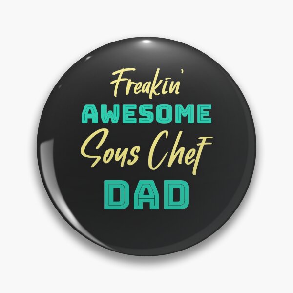 Item preview, Freakin' Awesome Sous Chef Dad designed and sold by EricJP.