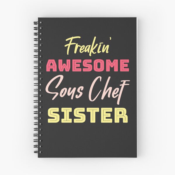 Item preview, Freakin' Awesome Sous Chef Sister designed and sold by EricJP.