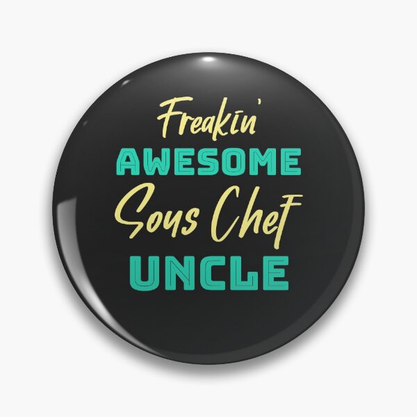 Item preview, Freakin' Awesome Sous Chef Uncle designed and sold by EricJP.