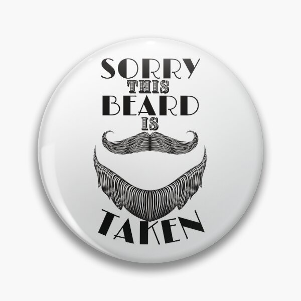 Item preview, Sorry This Beard Is Taken - Gentleman's Beard bt designed and sold by Amon Ferg.