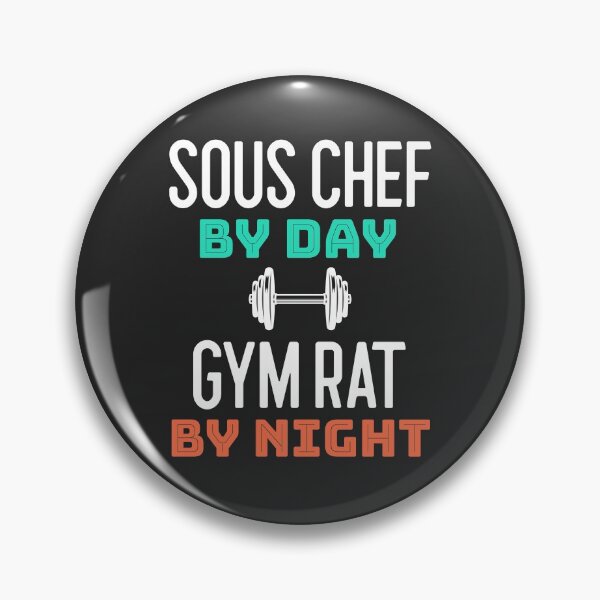 Item preview, Sous Chef By Day Gym Rat By Night designed and sold by EricJP.