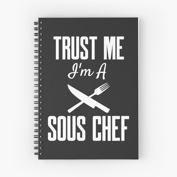 Item preview, Trust Me I'm A Sous Chef designed and sold by EricJP.