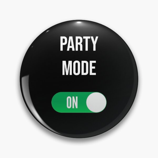 Item preview, Party Mode On designed and sold by anexperiment.