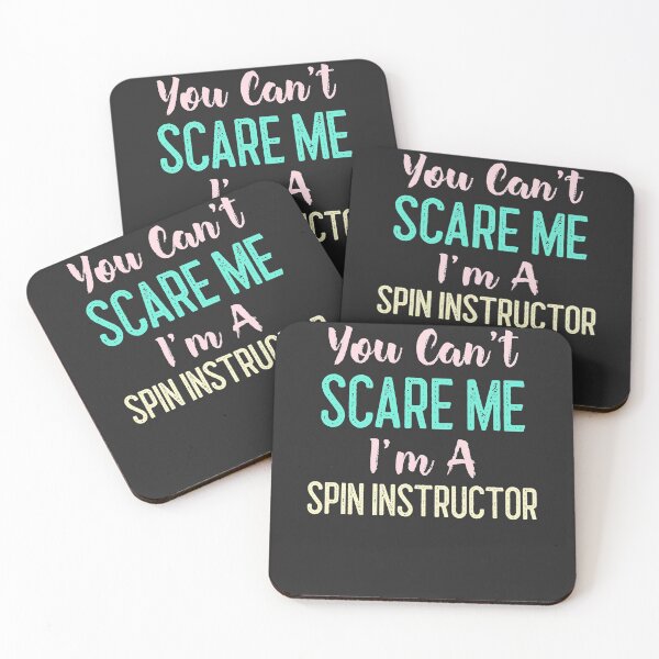 Item preview, You Can't Scare Me I'm A Spin Instructor designed and sold by EricJP.