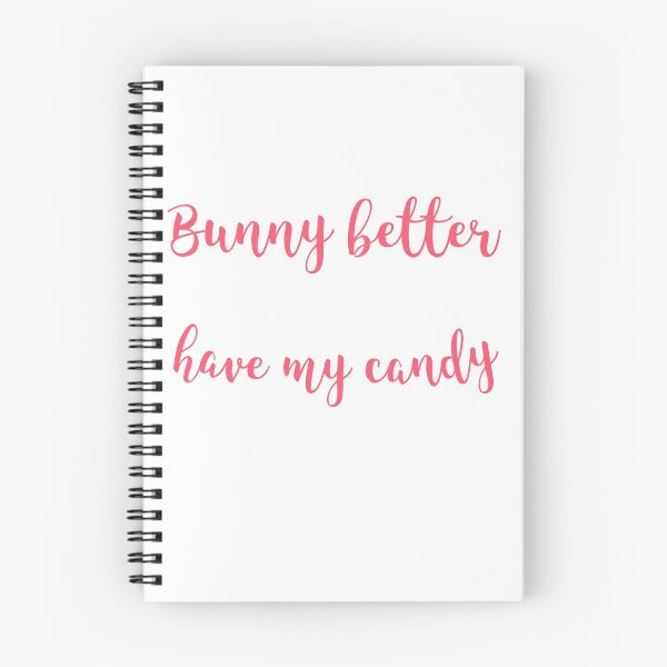 Item preview, Bunny better have my candy designed and sold by Sam Artist.