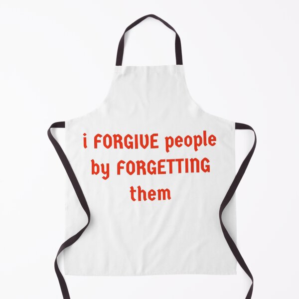 Item preview, I forgive people by forgetting them. designed and sold by GipsyTipsy.