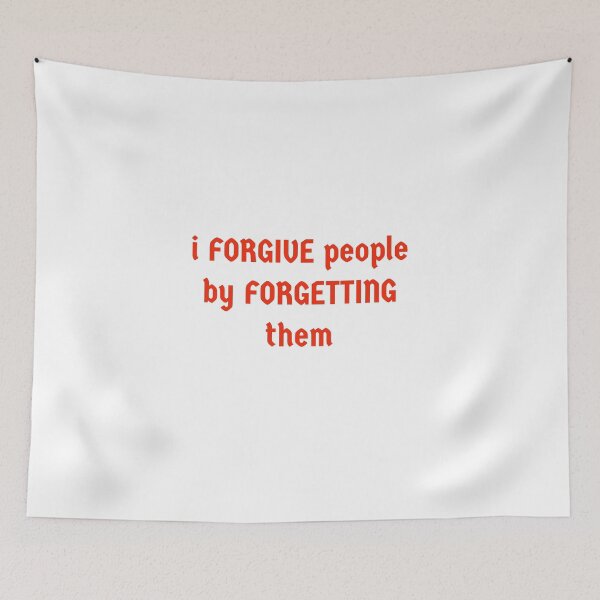 Item preview, I forgive people by forgetting them. designed and sold by GipsyTipsy.