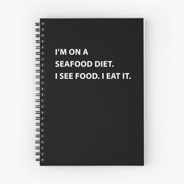 Item preview, I'm On A Seafood Diet I See Food I Eat It Funny  designed and sold by charissamo77.