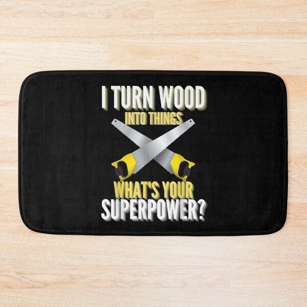 Item preview, Mens I Turn Wood Into Things Superpower Woodworking Quote Gift  designed and sold by charissamo77.