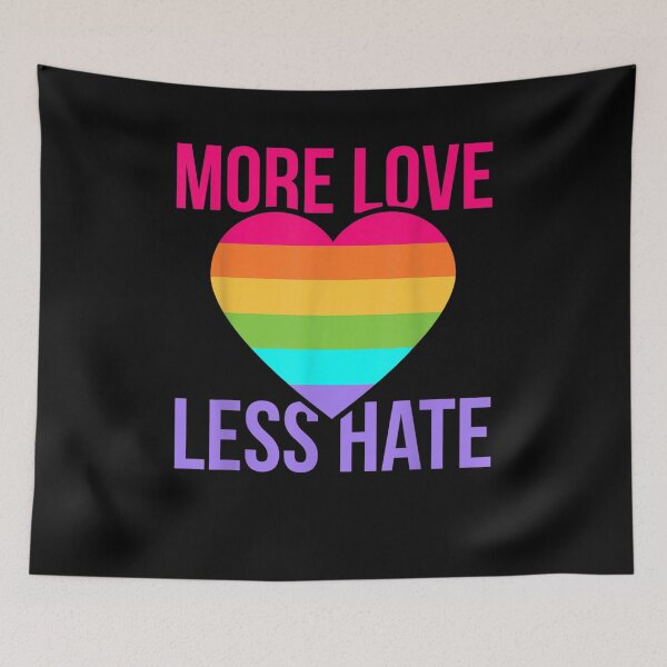 Item preview, More Love Less Hate Rainbow Anti Racist Anti Homophobic  designed and sold by charissamo77.