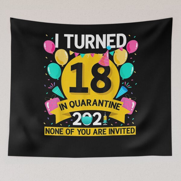 Item preview, I Turned 18 In Quarantine 2021 18th Birthday Boys Girls Gift  designed and sold by charissamo77.