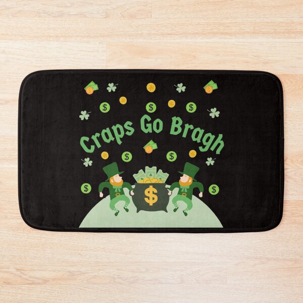 Item preview, St Patricks Craps Go Bragh  designed and sold by SloganExpress.