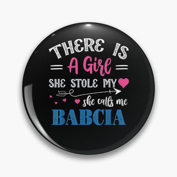 Item preview, There Is A Girl She Stole My Heart She Calls Me Babcia Gift  designed and sold by charissamo77.