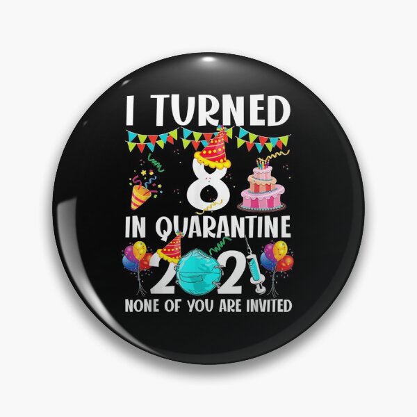 Item preview, I Turned 8 In Quarantine Funny 8th Birthday 2021 Gifts  designed and sold by charissamo77.