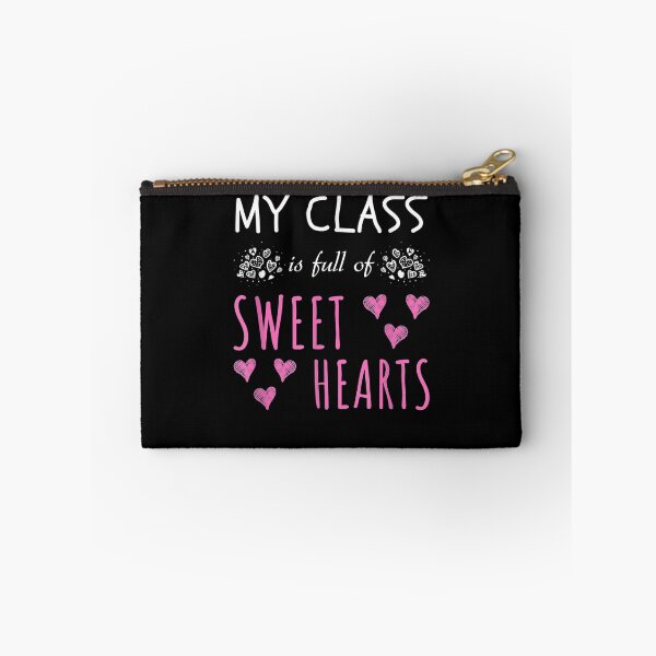 Item preview, My Class Is Full Of Sweethearts  designed and sold by charissamo77.